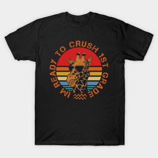 I'm Ready To Crush 1st grade Back To School T-Shirt